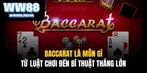Baccarat Là Môn Gì? Từ Luật Chơi Đến Bí Thuật Thắng Lớn