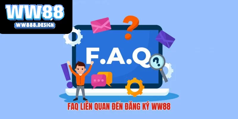 Giải quyết thắc mắc liên quan đến đăng ký WW88