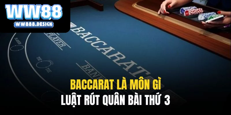 Luật rút bài là điểm độc đáo chỉ có tại tựa game Baccarat