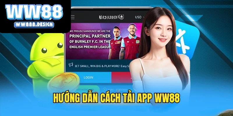 Chi tiết quy trình tải  WW88 về thiết bị